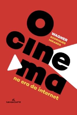 Capa do livro O Cinema na Era da Internet